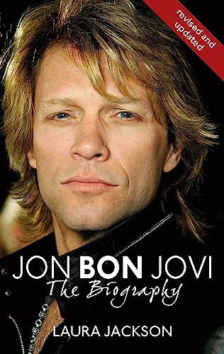 Jon Bon Jovi: The Biography (Tom Thorne Novels) von Piatkus